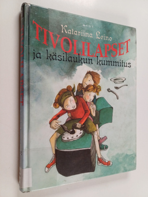 Katariina Leino : Tivolilapset ja käsilaukun kummitus