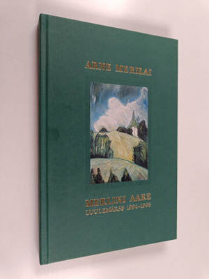Arne Merilai : Merlini Aare : luulemärss 1994-1998