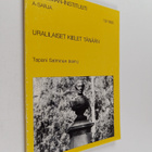 Uralilaiset kielet tänään : Mikko Korhosen muistosymposiu... - pikkukuva 1