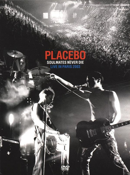 DVD Placebo - Soulmates Never Die (Live In Paris 2003)