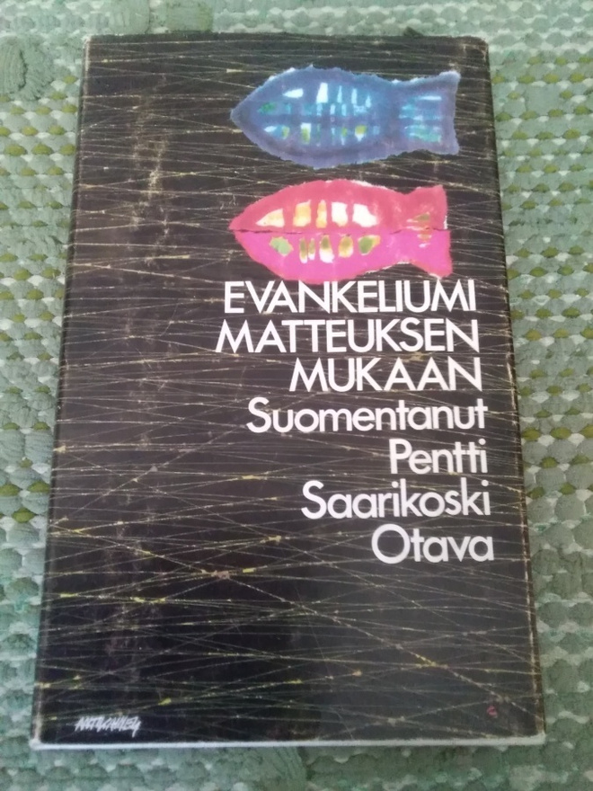 Pentti Saarikoski: Evankeliumi Matteuksen mukaan