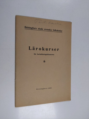 Helsingfors stads svenska folkskolor : Lärokurser för for...