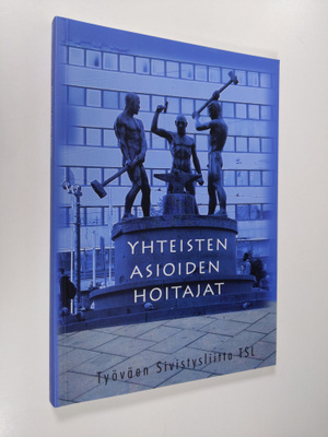 Teuvo Varjas : Yhteisten asioiden hoitajat