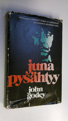 John Godey : Juna pysähtyy