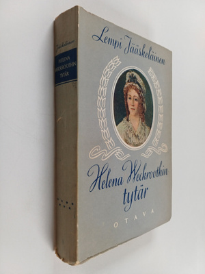 Lempi Jääskeläinen : Helena Weckroothin tytär : historial...