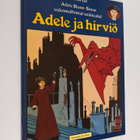 Jacques Tardi : Adele ja hirviö : Adele Blanc-Secin uskom... - pikkukuva 1