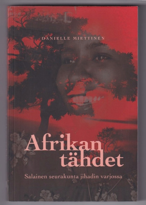 Danielle Miettinen: Afrikan tähdet