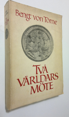 Bengt von Törne : Två världars möte : spanska ledmotiv un...