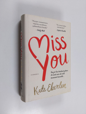 Kate Eberlen : Miss you