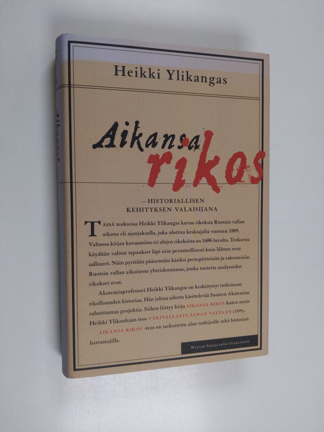 Heikki Ylikangas : Aikansa rikos : historiallisen kehityk...