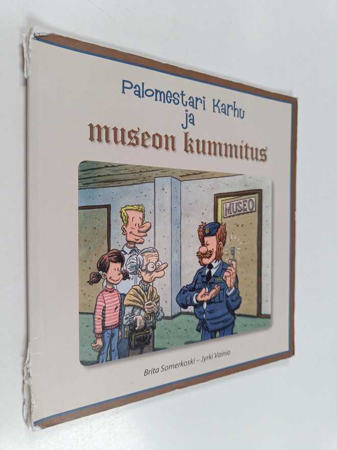 Brita Somerkoski : Palomestari Karhu ja museon kummitus
