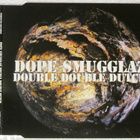 Dope Smugglaz • Double Double Dutch CD-Single - pikkukuva 1