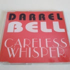 Darrel Bell - Careless whisper Maxicd - pikkukuva 1