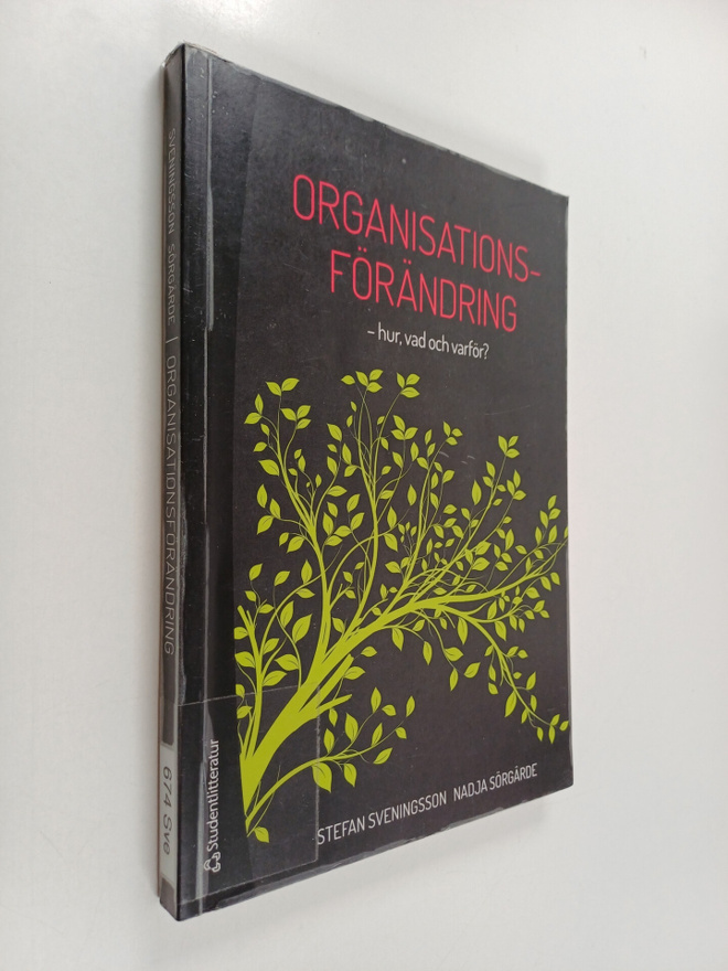 Stefan Sveningsson : Organisationsförändring hur, vad och...