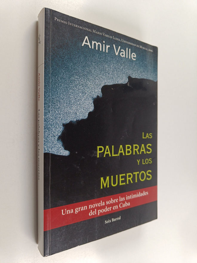 Amir Valle ym. : Las palabras y los muertos