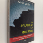 Amir Valle ym. : Las palabras y los muertos - pikkukuva 1