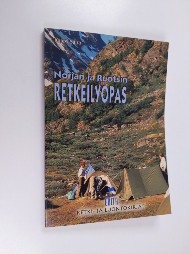 Kalevi Saira : Norjan ja Ruotsin retkeilyopas