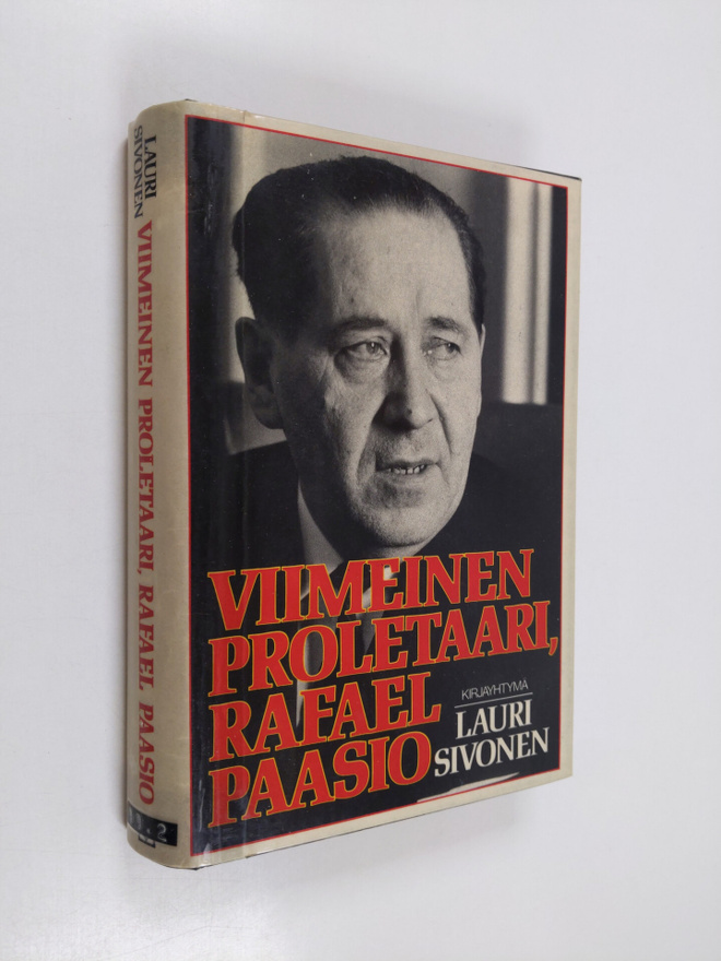 Lauri Sivonen : Viimeinen proletaari, Rafael Paasio