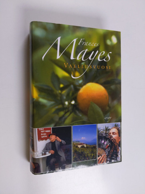 Frances Mayes : Vaellusvuosi