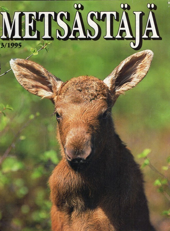 METSÄSTÄJÄ n:o 3 1995 Ampumista kannattaa harjoitella.