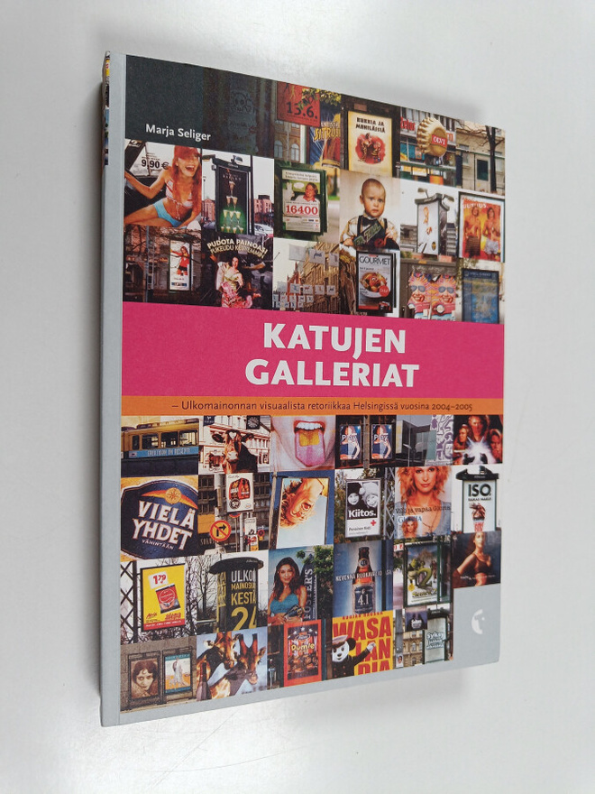 Marja Seliger : Katujen galleriat : ulkomainonnan visuaal...