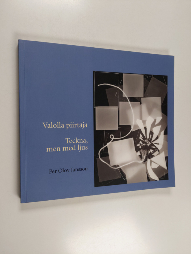 Per Olov Jansson : Valolla piirtäjä : 60 vuotta valokuvaa...