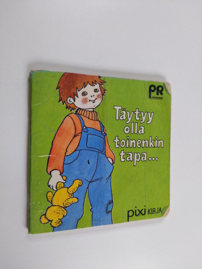 Täytyy olla toinenkin tapa...