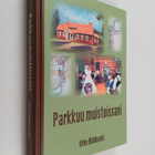 Urho Riihikoski : Parkkuu muistoissani - pikkukuva 1