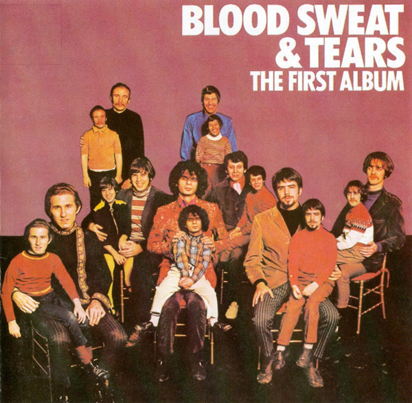 Blood, Sweat and Tears - The First Album