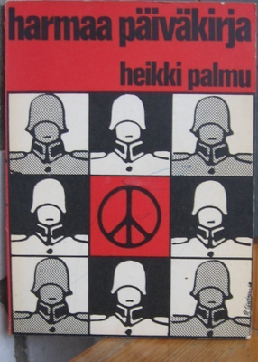 Heikki Palmu: Harmaa päiväkirja, Ydin 1969. 132 s.