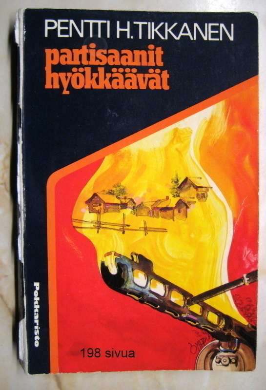 PARTISAANIT HYÖKKÄÄVÄT (Pentti H.Tikkanen)
