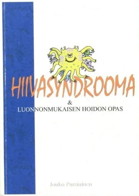 Jouko Pursiainen: Hiivasyndrooma & Luonnonmukaisen hoidon