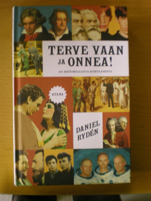 Daniel Rydén: Terve vaan ja onnea!