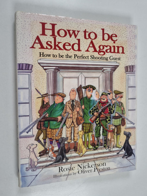 Rosie Nickerson : How to Be Asked Again - How to be the p...