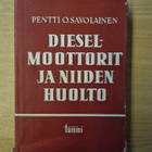 Pentti O. Savolainen - Dieselmoottorit ja niiden huolto - pikkukuva 1