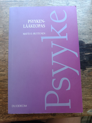 Matti O. Huttunen: Psyykenlääkeopas