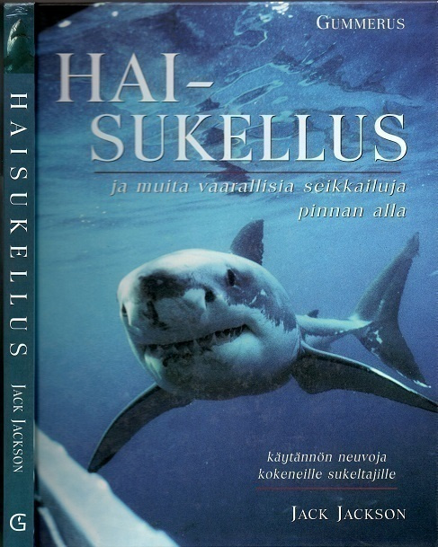 Haisukellus ja muita vaarallisia seikkailuja pinnan alla