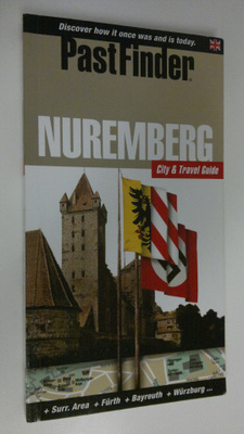 Maik Kopleck : PastFinder Nuremberg : [city & travel guide]