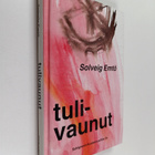 Solveig Emtö : Tulivaunut - pikkukuva 1