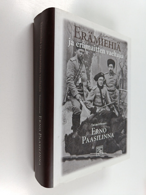 Erno (toim.) Paasilinna : Erämiehiä ja erämaitten vaeltajia