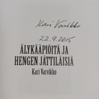 Kari Varvikko : Älykääpiöitä ja hengen jättiläisiä (signe... - pikkukuva 3