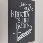 Jaakko Haavio : Kirjeitä surukotiin - pikkukuva 1