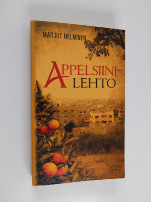 Marjut Helminen : Appelsiinilehto