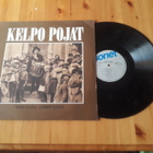 Kelpo Pojat – Taivas Vuotaa, Lätäköt Laulaa lp orig 1990 - pikkukuva 1