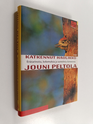 Jouni Peltola : Katkennut haulikko