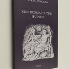 Pekka Suhonen : Kun Roomasta tuli ikuinen (lukematon) - pikkukuva 1
