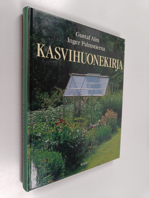 Gustaf Alm : Kasvihuonekirja