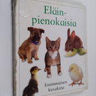 Nicola Tuxworth : Eläinpienokaisia : ensimmäinen kuvakirja - pikkukuva 1