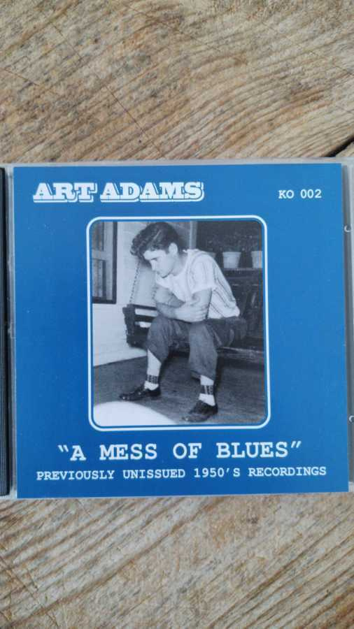 Art Adams - "A Mess Of Blues" CD Prev. Unissued