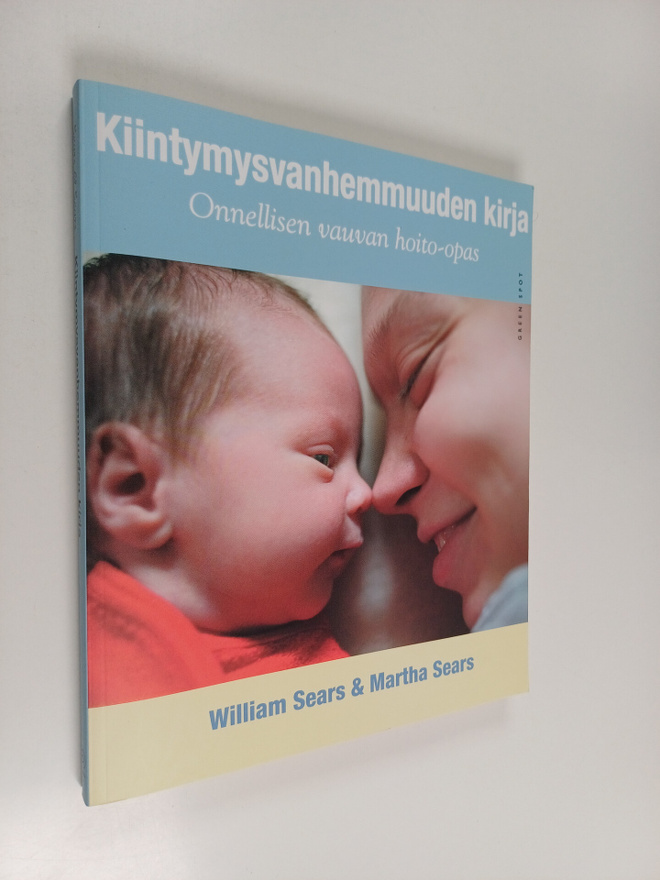 William Sears ym. : Kiintymysvanhemmuuden kirja : onnelli...